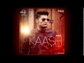 Kaash Bilal Saeed   Full Song With Lyrics