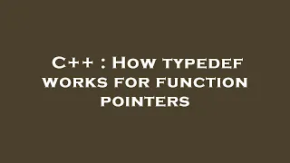 C How typedef works for function pointers