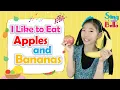 Apples and Bananas- Super Simple Song Covered By Sing with Bella with Lyrics and Actions on Vowels