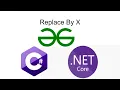 Replace By X GeeksForGeeks C
