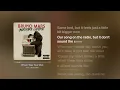Bruno Mars - When I Was Your Man