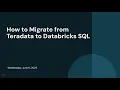 How to Migrate from Teradata to Databricks SQL