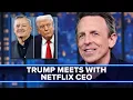 Trump Meets with Netflix CEO Ted Sarandos