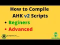 How to Compile AutoHotkey v2 Scripts
