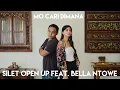 Download Lagu Mo Cari Dimana by Silet Open Up ft Bella Ntowe (Acoustic version)