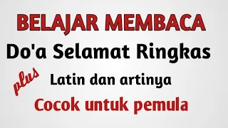 doa selamat pendek lengkap arab latin dan artinya
