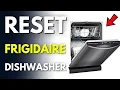 How to Reset Frigidaire Dishwasher
