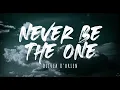 Olivia O'Brien - Never Be The One (Lyrics)