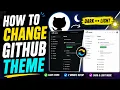 How to Change GitHub Theme Dark Mode Light Mode