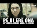 PE DI ERE ONA - YD KROMEN (KROMEN BERSAUDARA) [OFFICIAL MUSIC VIDEO]