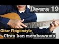 Download Lagu Dewa 19 - Cinta kan membawamu (gitar fingerstyle) Cover