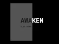 Awaken