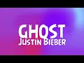Download Lagu Ghost - Justin Bieber 4K ( Clean Lyrics )