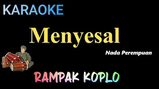 Download MENYESAL  ( NADA PEREMPUAN )  - Mansyur s  - KARAOKE KOPLO RAMPAK MP3