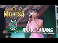 Download Lagu ANAK LANANG - ADEL SALSABELA - MAHESA MUSIC - DHEHAN PRO AUDIO - BRAKAS BERSATU 2024