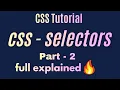 CSS Selectors Part 2 Full explained must watch CSS Tutorials for Beginners