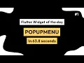 Pop Up Menu in Flutter Flutter Tutorial