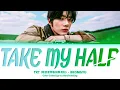 Download Lagu TXT (BEOMGYU) 'Take My Half' Lyrics (Color Coded Han|Rom|Eng)