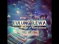 Download Lagu KULUNG LEWA - Kande Dwayne ft Elbig Raingz (TiR)