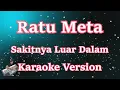 Ratu Meta - Sakitnya Luar Dalam [Karaoke] | CBerhibur