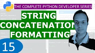 15 String concatenation and Formatting Python Tutorial Developer Series A - Z