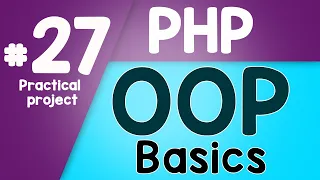 PHP Object Oriented Programming Basics - OOP Practical project Quick programming tutorial