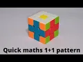 Make Quick maths 1 1 pattern on Rubik s Cube without Algorithm