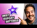 How to Upload Faster to YouTube in iMovie Best Export Settings