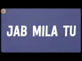 Lagu Jab Mila Tu (Lyrics) - Vishal-Shekhar, Vishal Dadlani