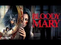 Download Lagu Bloody Mary | Full Horror Movie