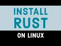 How to Install Rust Lang on Linux
