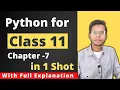 Complete Chapter 7 Python for Class 11 CBSE board Vishal Kumar