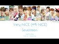 SEVENTEEN [세븐틴] - Very NICE [아주 NICE] (Color Coded Lyrics | Han/Rom/Eng)