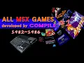 MSX All MSX GAMES developed by COMPILE 82 86 Games