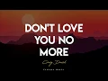 Download Lagu David Craig - Don't love you no more (Lyric Video)