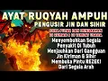 Lagu AYAT RUQYAH PALING AMPUH PENGUSIR JIN, SIHIR \u0026 SETAN DI RUMAH, TUBUH \u0026 TEMPAT USAHA | BY ALAA AQEL