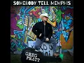Somebody Tell Memphis (feat. Tammy Rogers)
