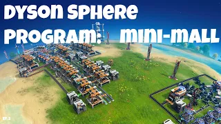 Dyson Sphere Program - mini-mall