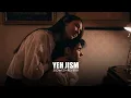 Download Lagu Yeh Jism (slowed+reverb)