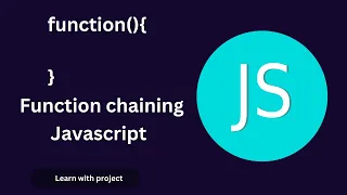 Function Chaining Javascript function chaining