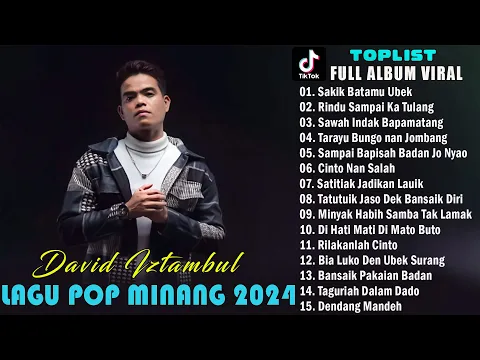 Download MP3 David Iztambul - Sakik Batamu Ubek - Lagu pop Minang Baper Terbaru 2024 Viral Full Album