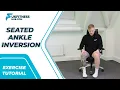 Exercise Tutorial Seated Ankle Inversion