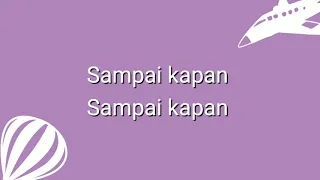 ziva magnolya sampai kapan lirik 