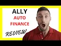 Ally Auto Finance Review Pros and Cons