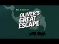 The Music of Oliver s Great Escape