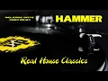 Download Lagu Hammer - Real House Classics