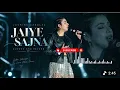 🎵 Jaiye Sajana (Live Performance) | Shashwat Sachdev, Jasmine Sandlas