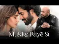 Download Lagu B Praak - Mukke Paye Si | Sunny Kaushal | Neha Sharma | Sagar | Bunny | Arvvindr S Khaira