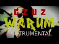 GZUZ - Warum [INSTRUMENTAL] | Prod. by IZM