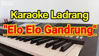 karaoke ladrang elo elo gandrung lirik